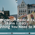 Immigration Medical Exam (I-693) requirements and appointment guide
