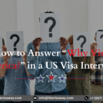 Why do you want to visit America visa interview question and answers
