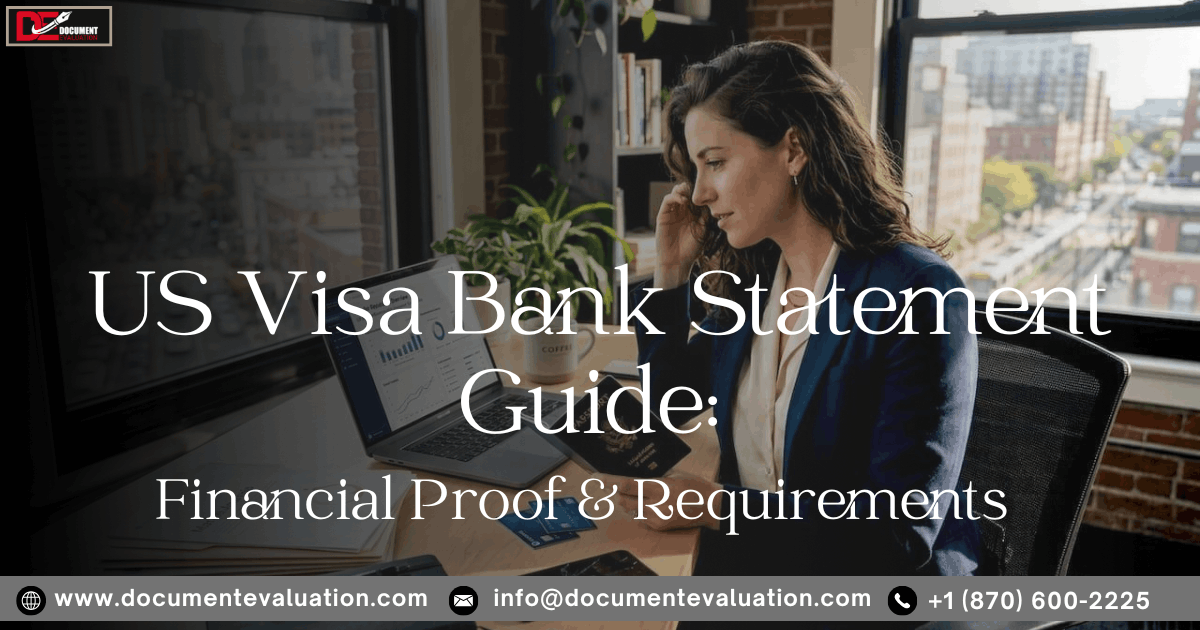 Professional reviewing bank statements, passport, and financial documents for U.S. visa financial proof and bank statement requirements in 2026.